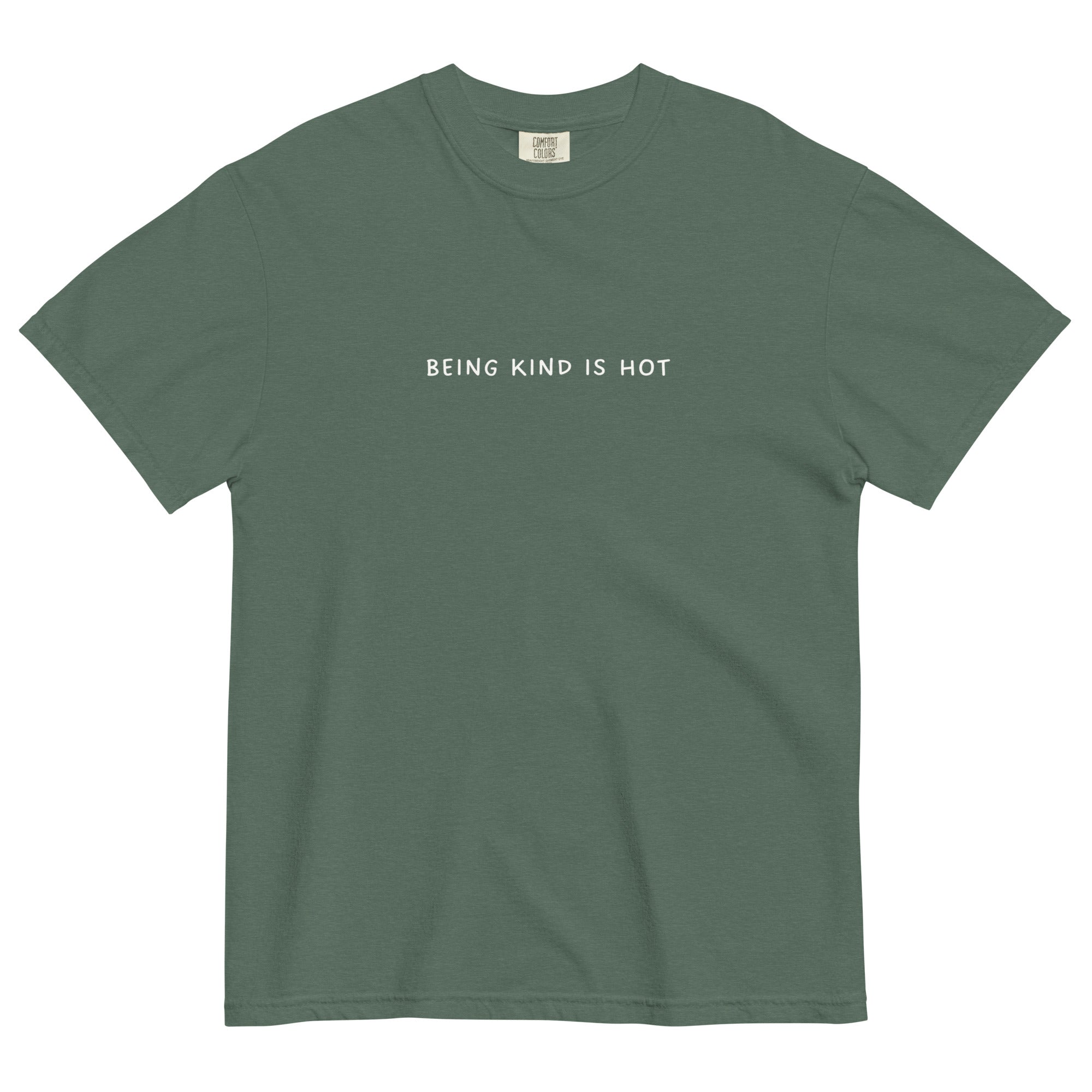 Being Kind Is Hot T-Shirt